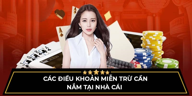 Miễn Trừ Trách Nhiệm 3 Tổng hợp tình huống miễn trừ trách nhiệm tại M8win